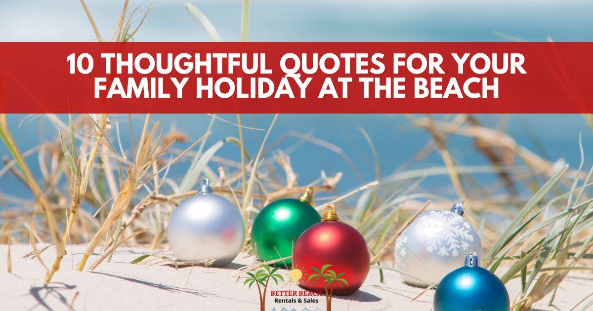 10 Thoughtful Quotes For Your Family Holiday at the Beach Better Beach
